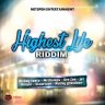 Highest Life Riddim (2019)