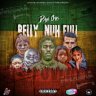 Dan Gio - Belly Nuh Full (2019)