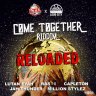 Come Together Riddim Reloaded (2019)