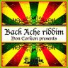 Back Ache Riddim (2007)