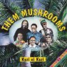 Them Mushrooms - Kazi ni Kazi (1996)