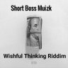 Wishful Thinking Riddim (2020)