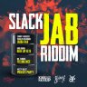 Slack Jab Riddim (2020)