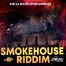 Smoke House Riddim (2020)