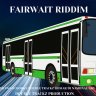 Fairwait Riddim (2020)