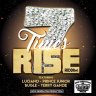 7 Times Rise Riddim (2016)