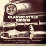 Classic Style Riddim (2018)