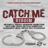 Catch Me Riddim (2020)