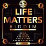 Life Matters Riddim (2020)