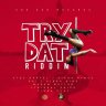 Try Dat Riddim (2020)