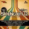 Skeng Eh 12 Riddim (2012)