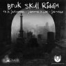 Bruk Skull Riddim (2020)