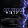 Quick Shift Riddim (2021)