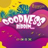 Goodness Riddim (2022)