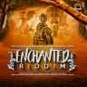 Enchanted Riddim (2017)