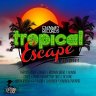 Tropical Escape Riddim (2011)