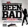 Been Bad Riddim (2015)