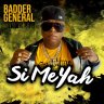 Badda General - Si Me Yah (2023)