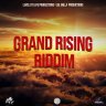 Grand Rising Riddim (2024)