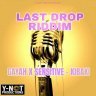 Last Drop Riddim (2024)