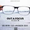 Out A Focus Riddim (2024)