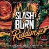 Slash & Burn Riddim (2025)