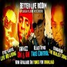 Better Life Riddim (2009)