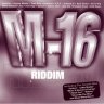 M-16 Riddim (1999)