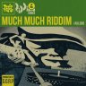 Much Much Riddim (August 2015)