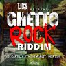 GHETTO ROCK RIDDIM (2017)