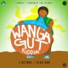 Wanga Gut Riddim (2018)