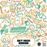 Sky High Riddim (2018)