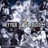 Better Days Riddim (2018)