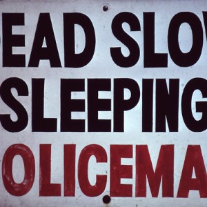 Dead Slow Police